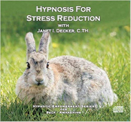 Hypnosis For Stress Reduction (Hypnotic Empowerment Series for Self-Awakening)